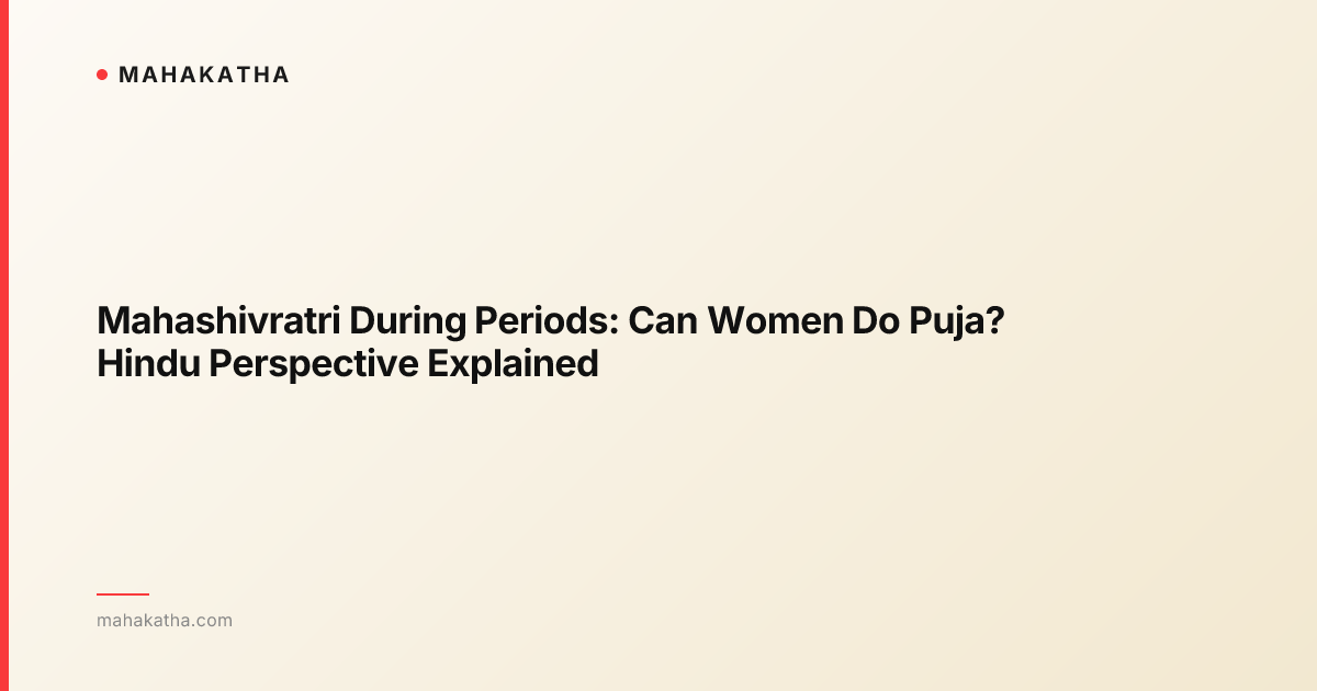 Mahashivratri During Periods: Can Women Do Puja? Hindu Perspective Explained